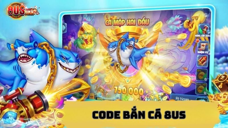 Hiểu thế nào về code game Bắn Cá 8US?