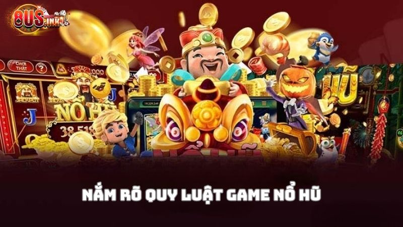 Ưu tiên nắm vững các thông tin về game cược mẹo chơi nổ hũ