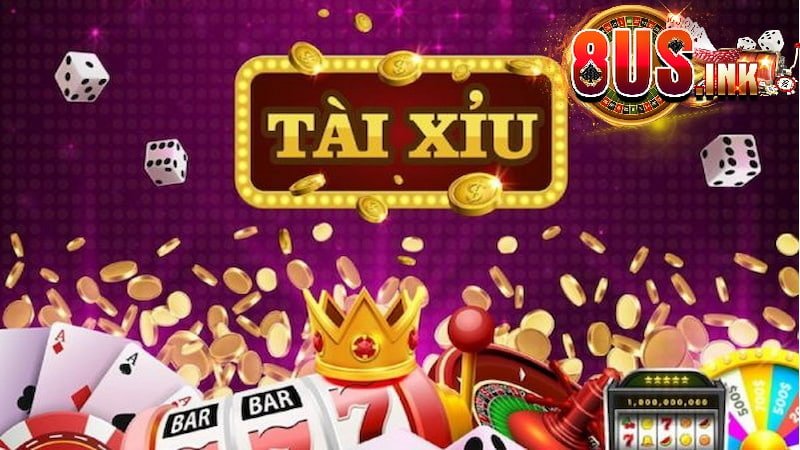 8US là địa chỉ chơi tài xỉu online uy tín