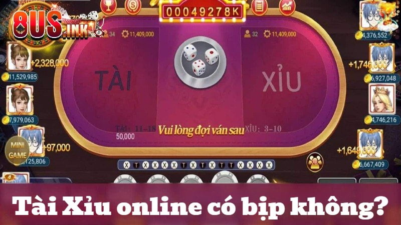 Tìm hiểu Tài Xỉu online có bịp không?